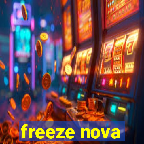 freeze nova